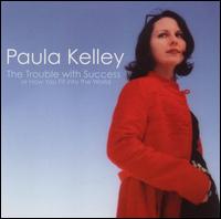 Trouble With Success or How You Fit Into the World von Paula Kelley