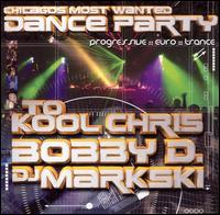 Chicago's Most Wanted Dance Party von Bobby D