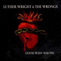 Guitar Pickin' Martyrs von Luther Wright