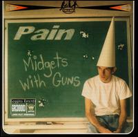Midgets With Guns von Pain