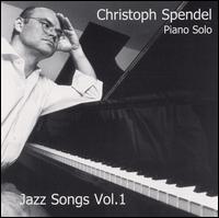 Jazz Songs, Vol. 1 von Christoph Spendel