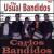 Usual Bandidos von Carlos and the Banditos