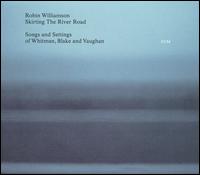 Skirting the River Road von Robin Williamson