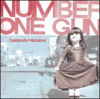 Celebrate Mistakes von Number One Gun