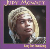 Sing Our Own Song von Judy Mowatt