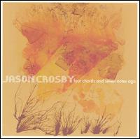 Four Chords and Seven Notes Ago von Jason Crosby