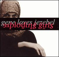 Exploding Girls von Gene Loves Jezebel