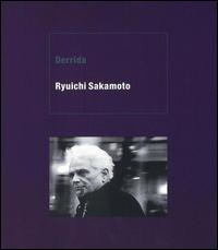 Derrida von Ryuichi Sakamoto