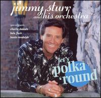 Let's Polka 'Round von Jimmy Sturr