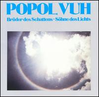 Brüder des Schattens - Söhne des Lichts von Popol Vuh