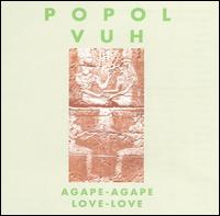 Agape-Agape von Popol Vuh