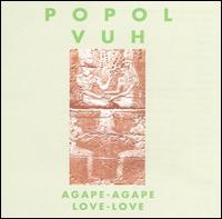 Agape-Agape von Popol Vuh