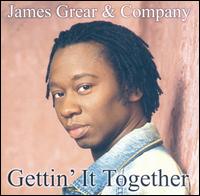 Gettin' It Together von James Grear