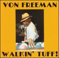 Walkin' Tuff von Von Freeman