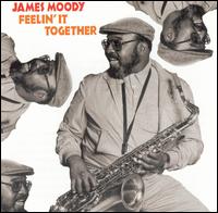 Feelin' It Together von James Moody