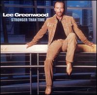 Stronger Than Time von Lee Greenwood