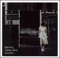 Quixotic von Martina Topley-Bird