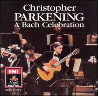 Bach Celebration von Christopher Parkening
