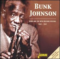 Bunk and the New Orleans Revival 1942-1947 von Bunk Johnson