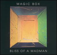 Bliss of a Madman von Magic Box