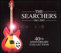 40th Anniversary Collection von The Searchers