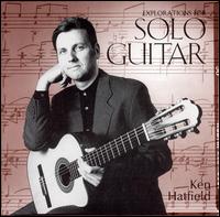 Explorations For Solo Guitar von Ken Hatfield