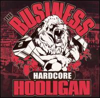 Hardcore Hooligan von The Business