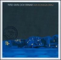 Ain Schvajn Draj von Träd, Gräs och Stenar