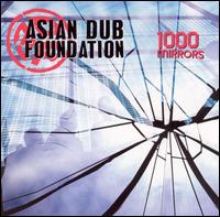 1000 Mirrors [EP] von Asian Dub Foundation