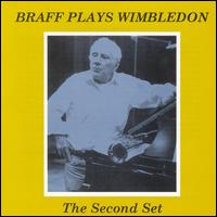 Braff Plays Wimbledon: The Second Set von Ruby Braff