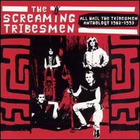 Anthology 1982-1993: All Hail the Tribesmen von Screaming Tribesmen