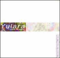 Living in Peace von Yulara