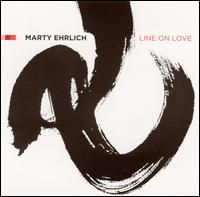 Line on Love von Marty Ehrlich