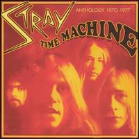 Time Machine: Anthology 1970-1977 von Stray