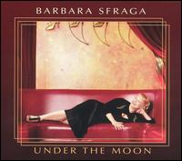 Under the Moon von Barbara Sfraga