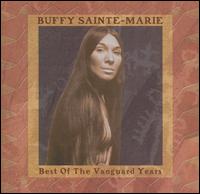 Best of the Vanguard Years von Buffy Sainte-Marie