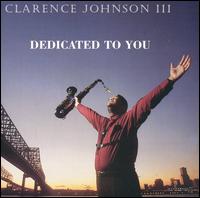 Dedicated to You von Clarence Johnson III