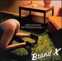 Macrocosm: Introducing...Brand X von Brand X