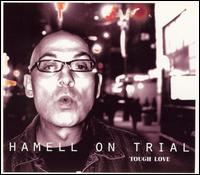 Tough Love von Hamell on Trial