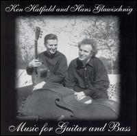 Music for Guitar and Bass von Ken Hatfield