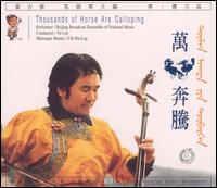 Thousands of Horses Are Galloping von Beijing Broadcast Ensemble