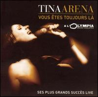 Vous Etes Toujours [France Bonus Track] von Tina Arena