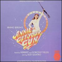 Annie Get Your Gun (Original London Cast Recording) von Suzi Quatro