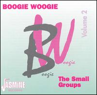 Boogie Woogie, Vol. 2: The Small Groups von Various Artists