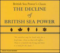 Decline of British Sea Power von British Sea Power