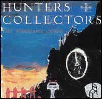 Fireman's Curse von Hunters & Collectors
