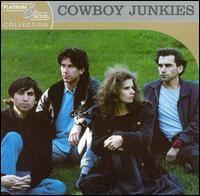 Platinum & Gold Collection von Cowboy Junkies