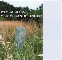 Ver-Veranderingen von Wim Mertens