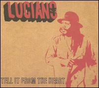 Tell It from the Heart von Luciano