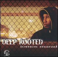 Deep Rooted von Iomos Marad